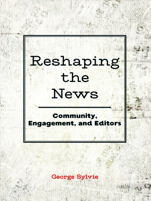 cover image of Reshaping the News